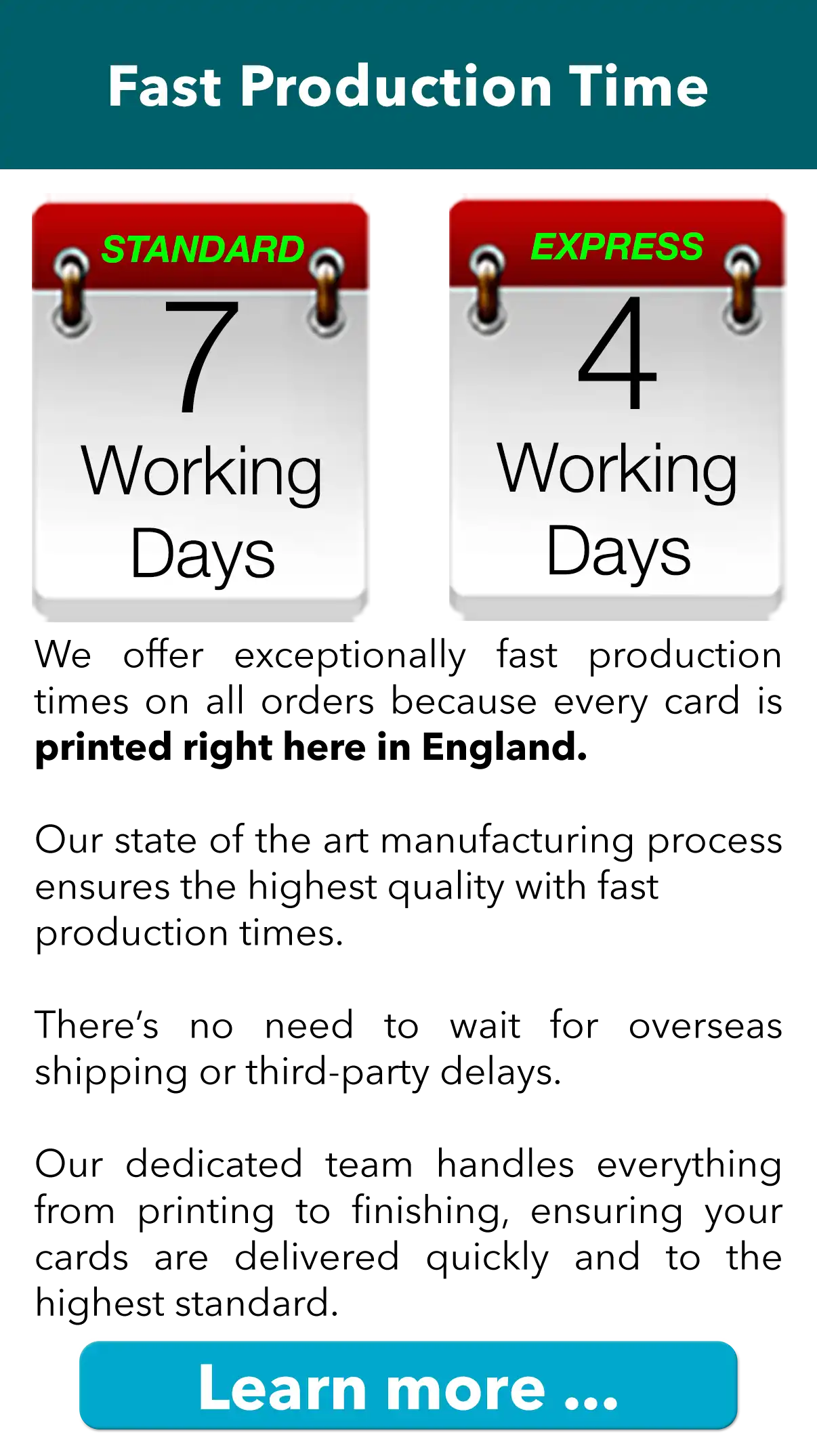 Fast Production Time