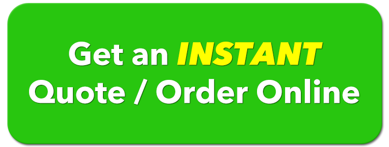 get your instant quote or order on-line